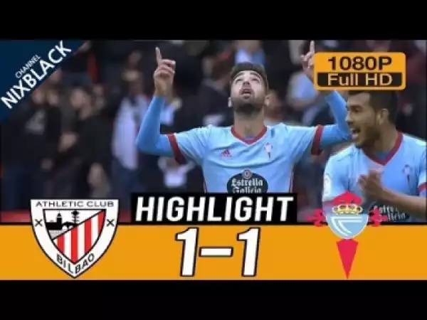 Video: Athletic Club 1-1 Celta de Vigo All goals & Highlights Commentary Laliga (31/03/2018) HD/1080P